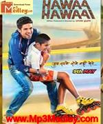 Hawaa Hawaai 2014 song download